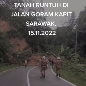 Tanah Runtuh Di Jalan Goram Kapit (15 November 2022)