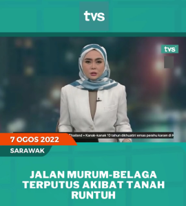 Jalan Murum-Belaga Terputus Akibat Tanah Runtuh (7 August 2022)