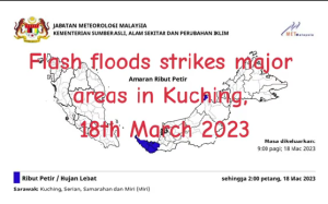 Flash Flood Strikes Major Areas In Kuching (19 March 2023)